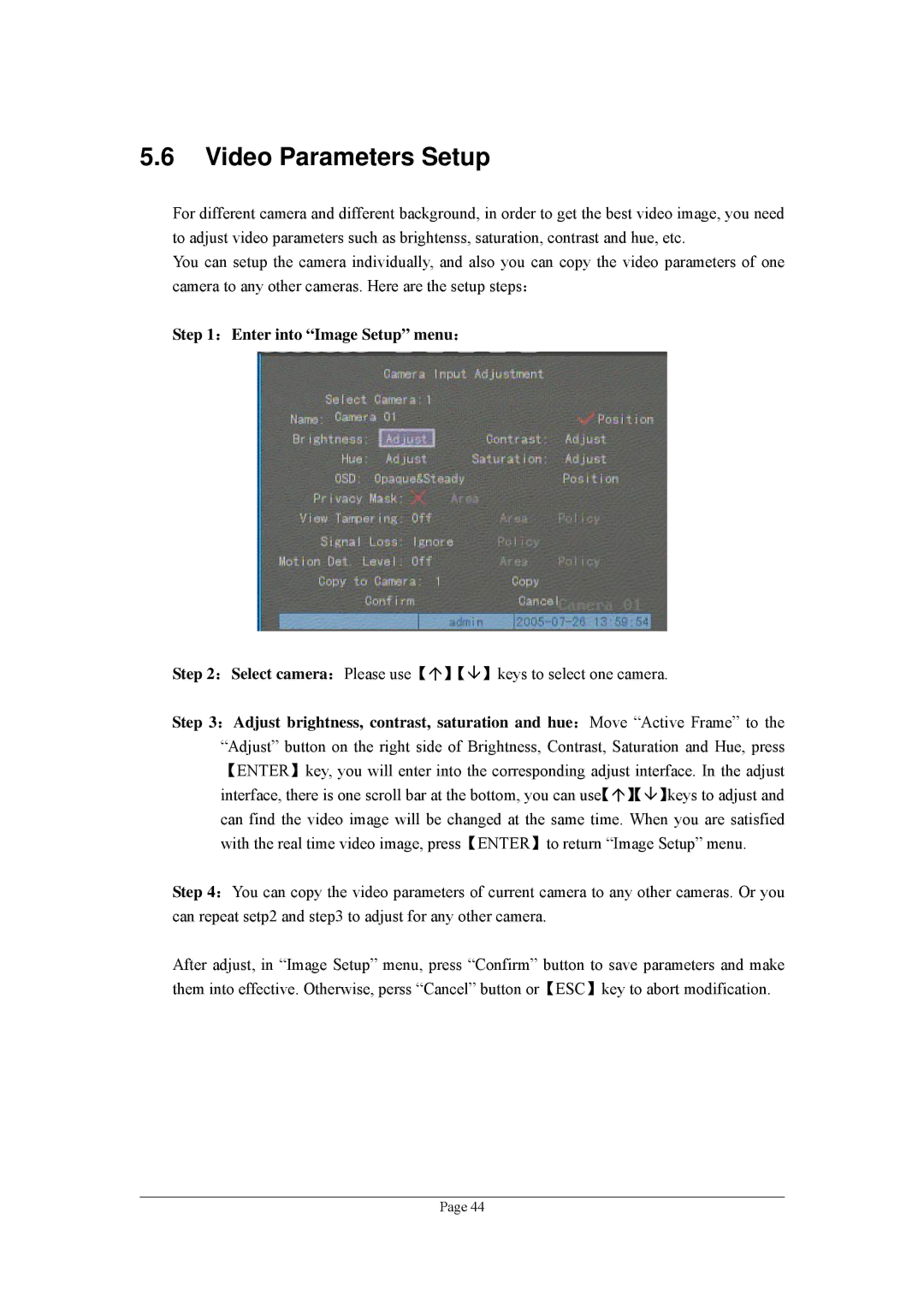 Planet Technology DVR-1670, DVR-470 user manual Video Parameters Setup, ：Enter into Image Setup menu： 