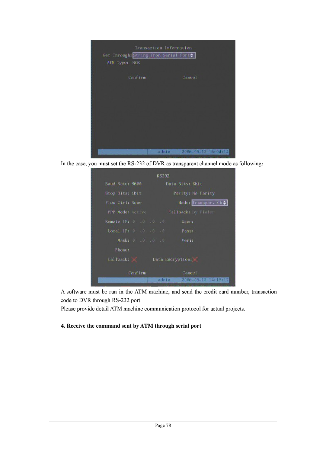 Planet Technology DVR-1670, DVR-470 user manual Receive the command sent by ATM through serial port 