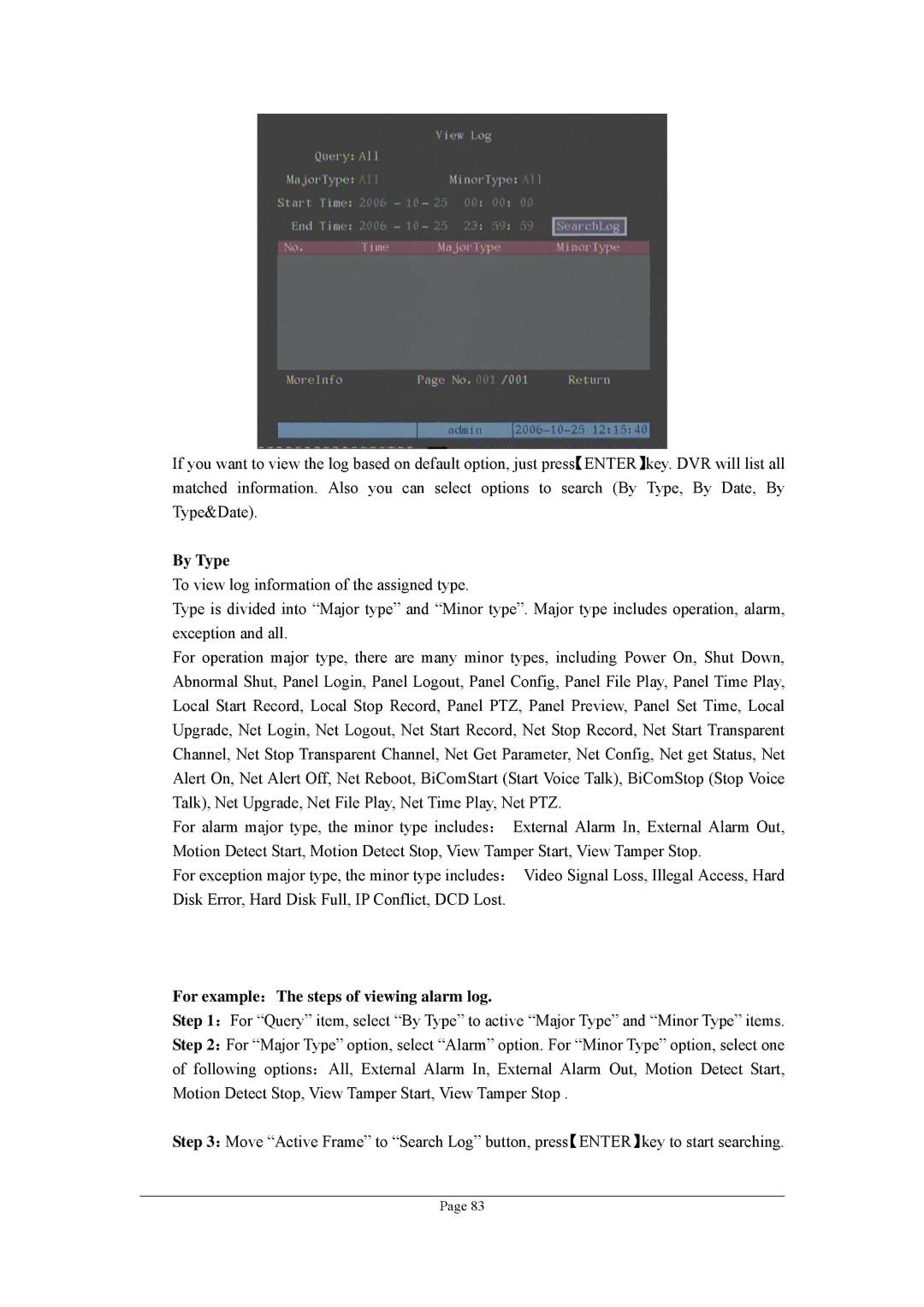 Planet Technology DVR-470, DVR-1670 user manual By Type, For example：The steps of viewing alarm log 