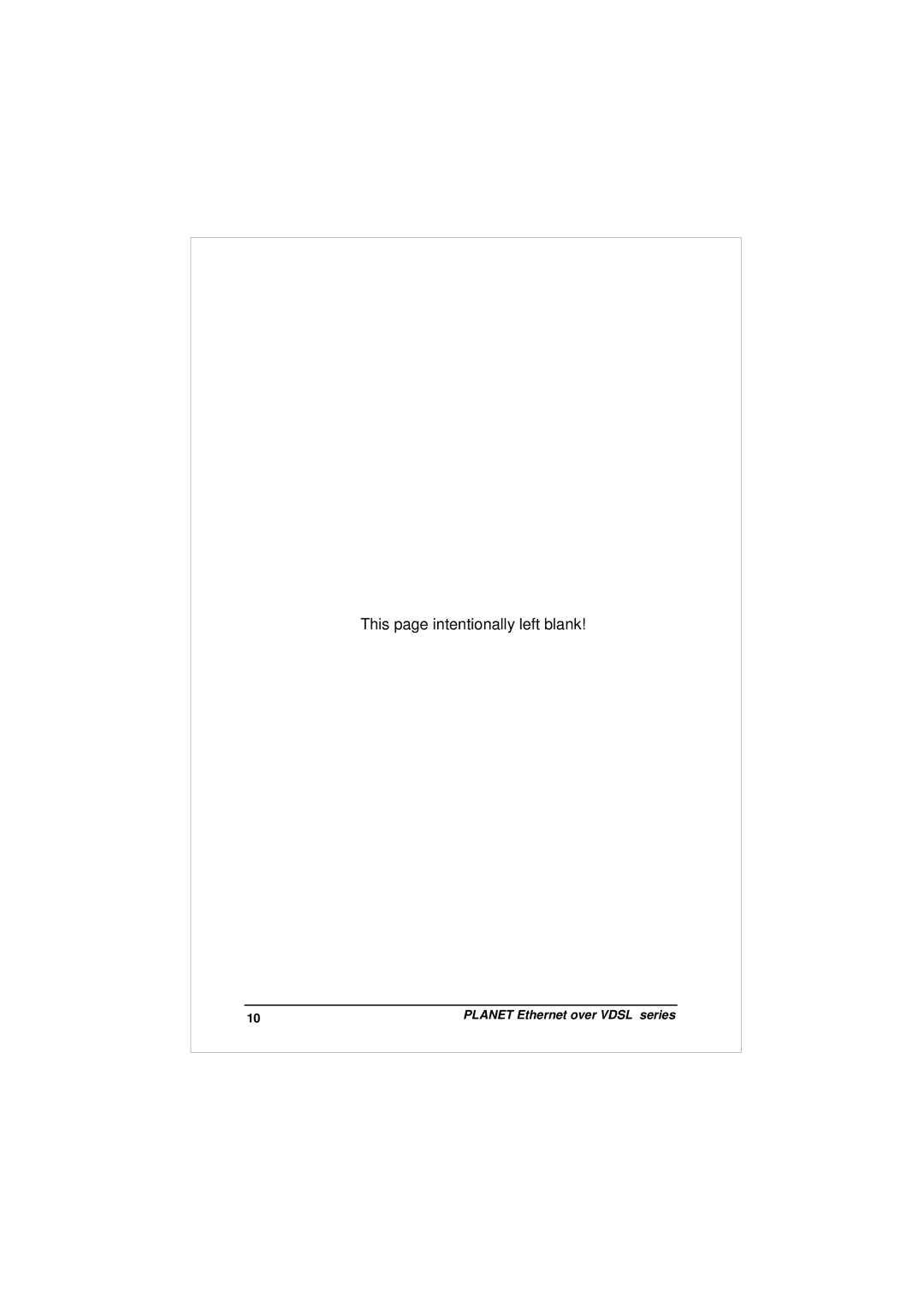 Planet Technology EV-401M, EV-401S user manual This page intentionally left blank 