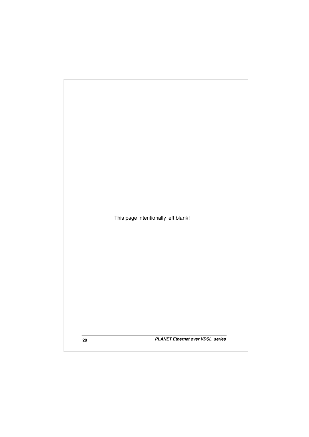 Planet Technology EV-401M, EV-401S user manual This page intentionally left blank 