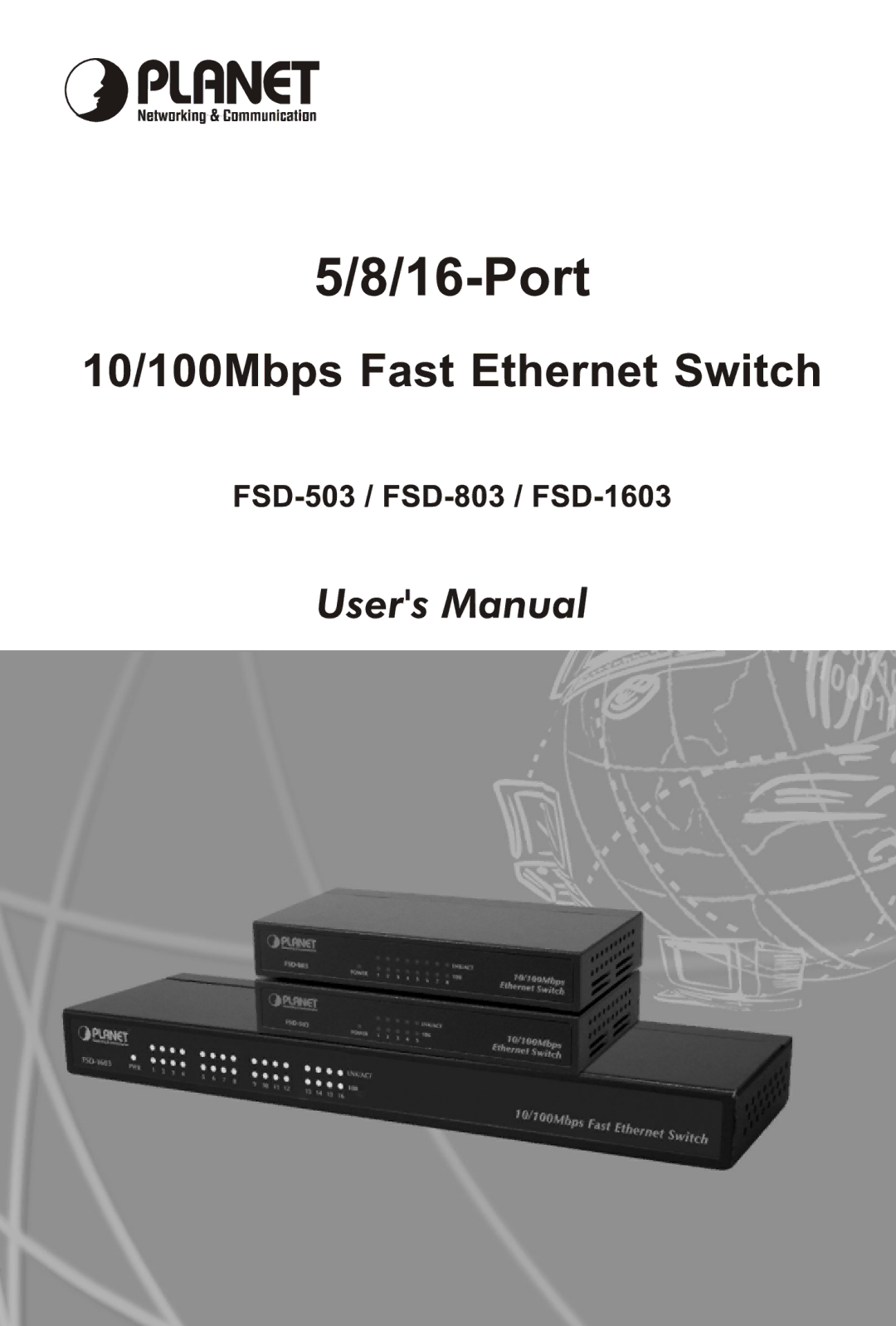 Planet Technology FSD-1603, FSD-803, FSD-503 manual 