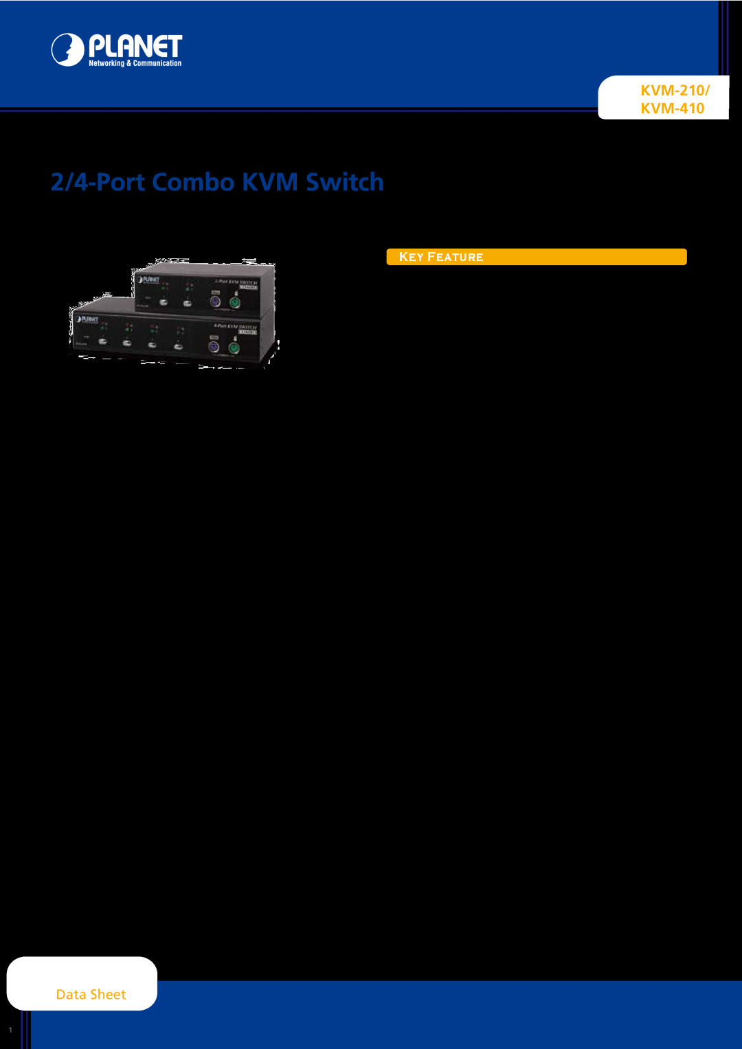 Planet Technology manual KVM-210 KVM-410, Data Sheet, 2/4-Port Combo KVM Switch, Key Feature 