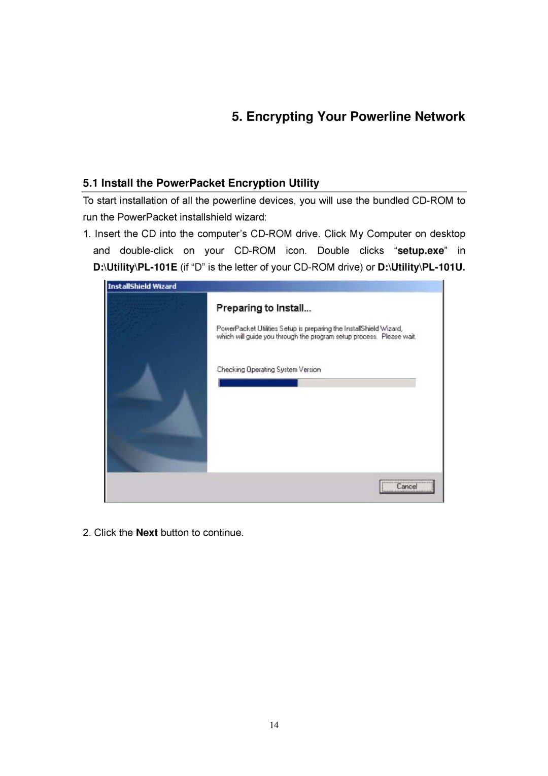 Planet Technology PL-101E, PL-101U user manual Encrypting Your Powerline Network, Install the PowerPacket Encryption Utility 