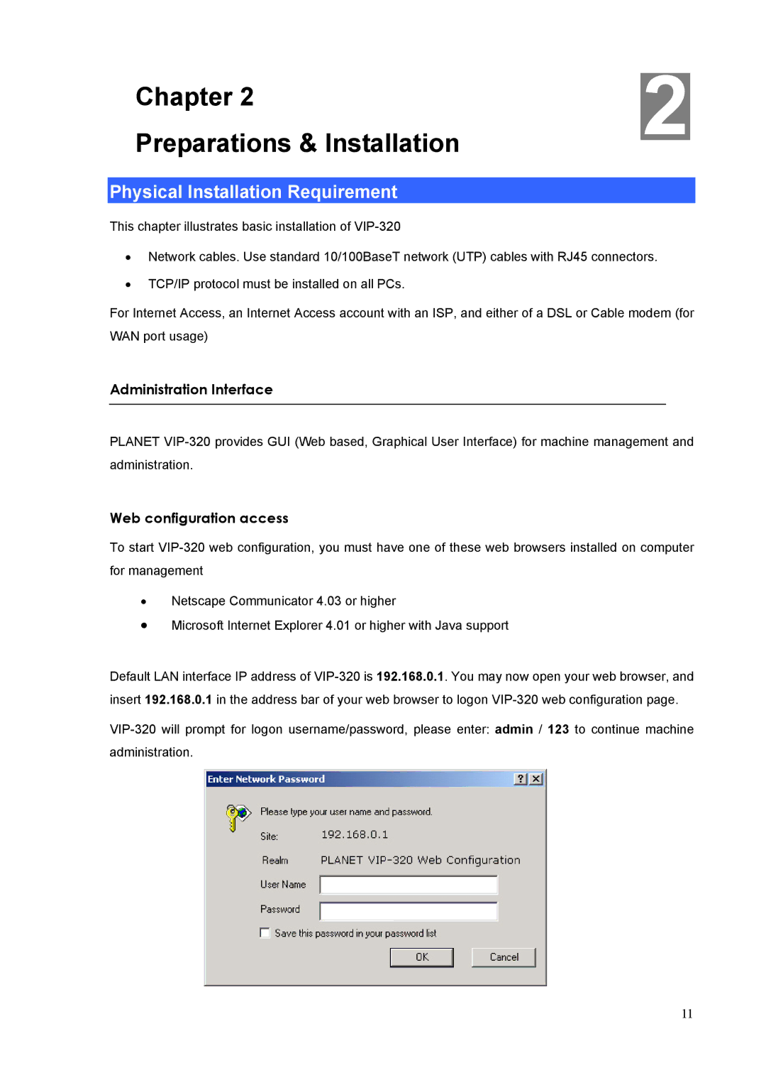 Planet Technology VIP-320 user manual Chapter Preparations & Installation, Physical Installation Requirement 