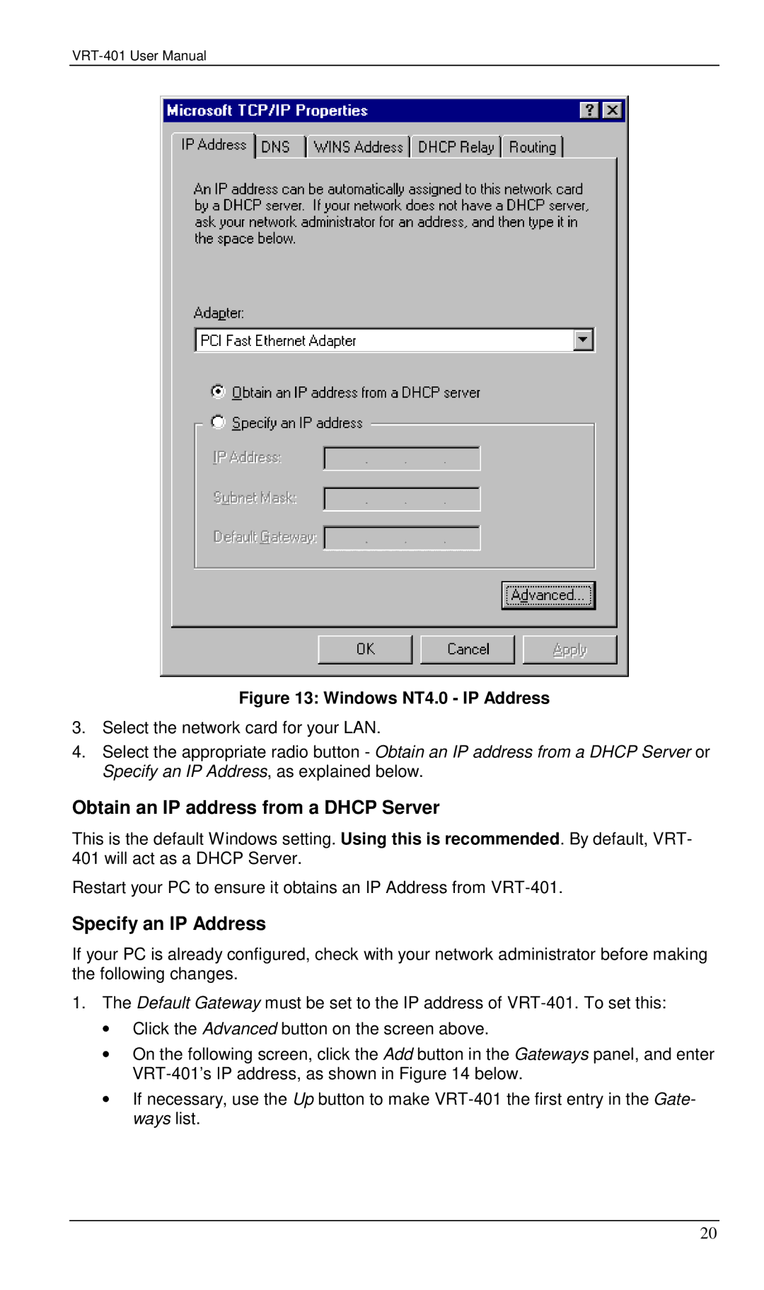 Planet Technology VRT-401 user manual Obtain an IP address from a Dhcp Server, Specify an IP Address 