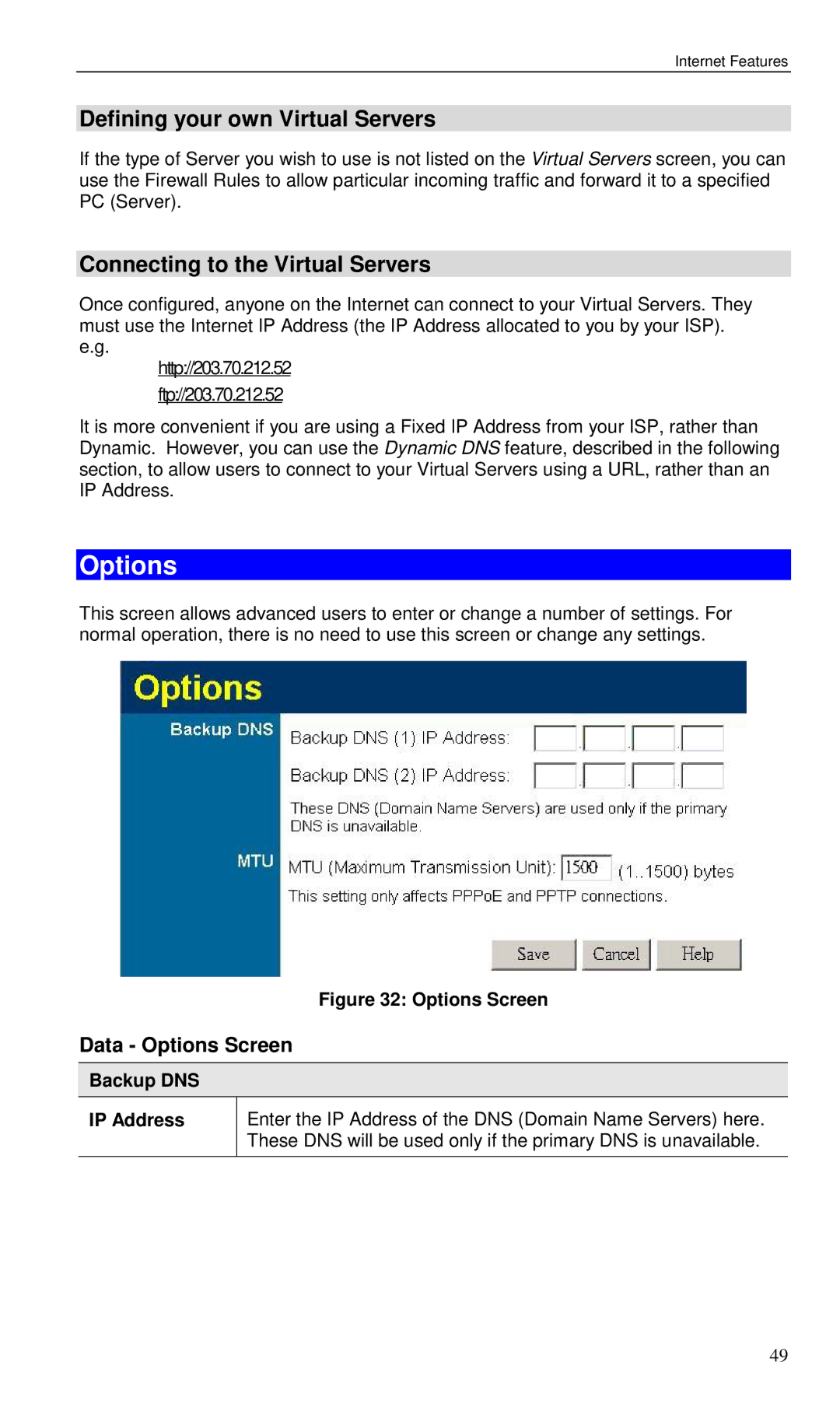 Planet Technology VRT-401 user manual Options, Defining your own Virtual Servers, Connecting to the Virtual Servers 