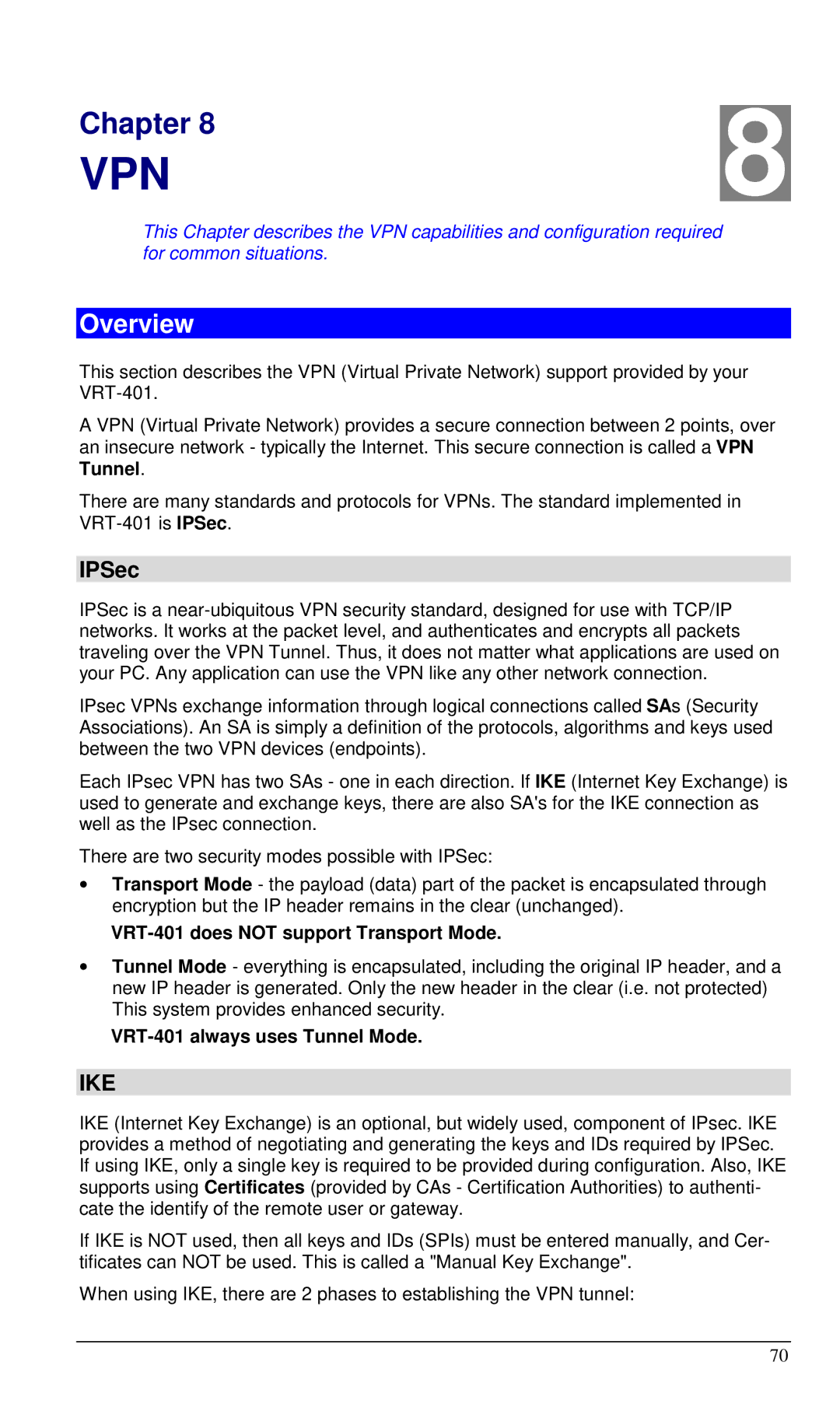 Planet Technology user manual IPSec, VRT-401 does not support Transport Mode, VRT-401 always uses Tunnel Mode 