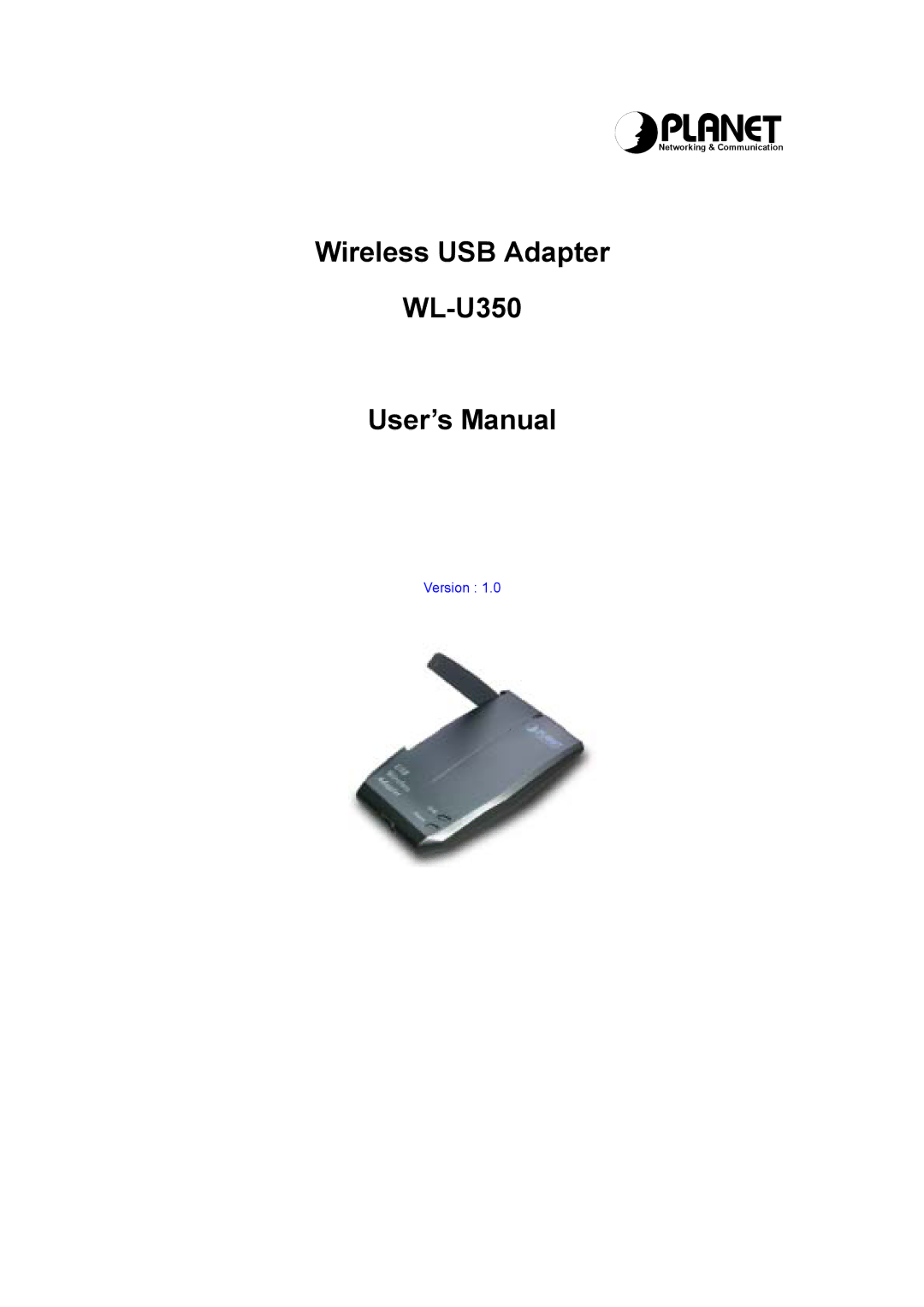 Planet Technology user manual Wireless USB Adapter WL-U350 User’s Manual 