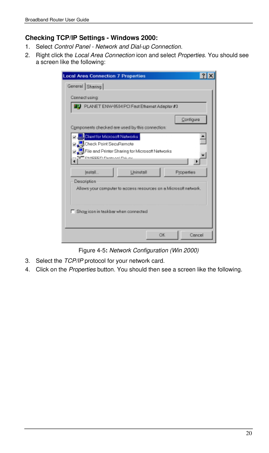 Planet Technology XRT-401B manual Checking TCP/IP Settings Windows, Select Control Panel Network and Dial-up Connection 