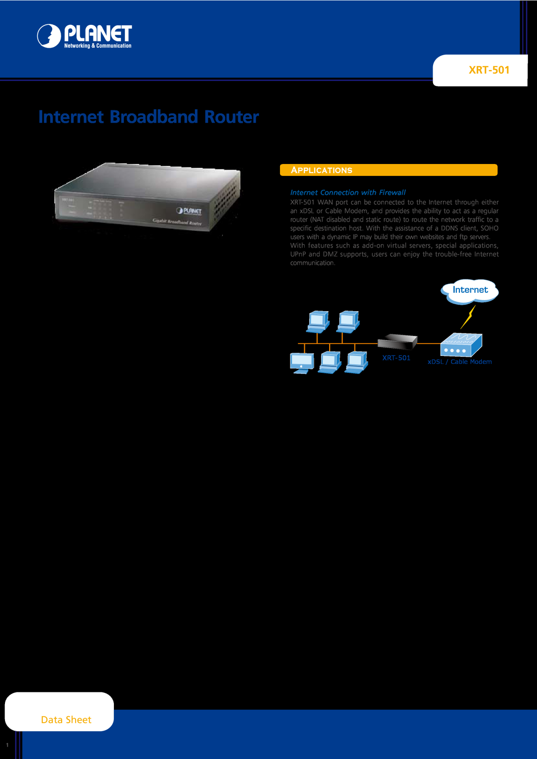 Planet Technology XRT-501 manual Data Sheet, Applications, Internet Connection with Firewall, Internet Broadband Router 