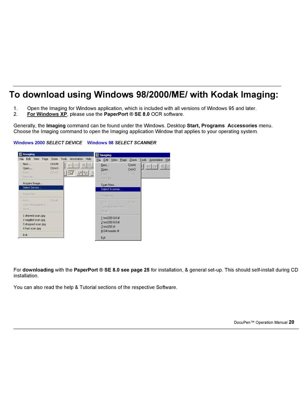 Planon System Solutions DocuPort Series DocuPen manual To download using Windows 98/2000/ME/ with Kodak Imaging 