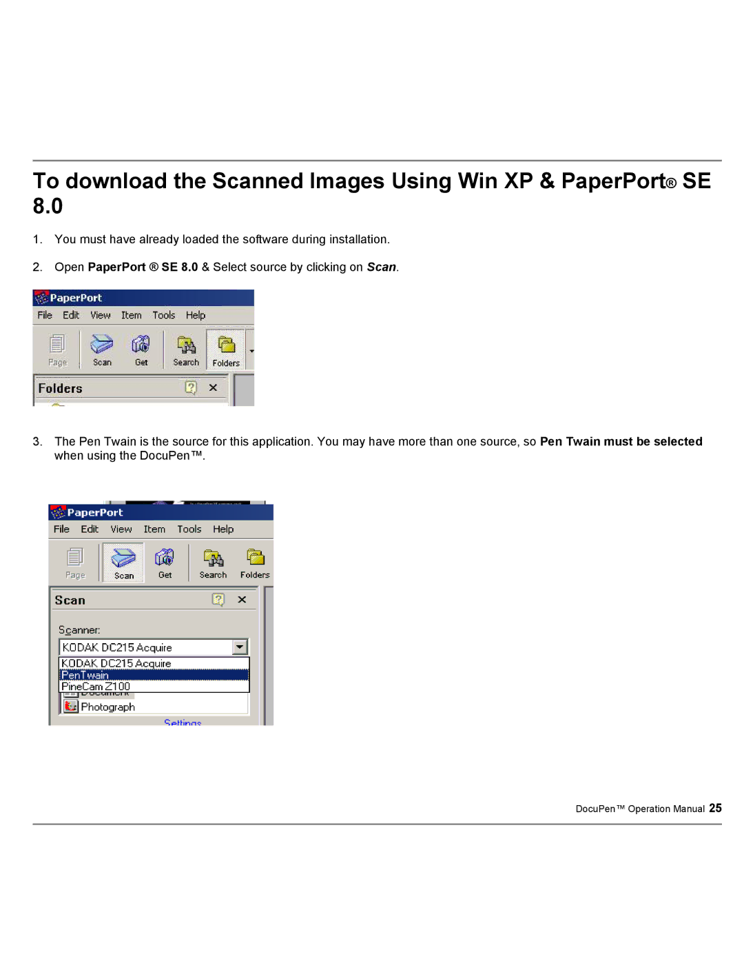 Planon System Solutions DocuPort Series DocuPen manual To download the Scanned Images Using Win XP & PaperPort SE 