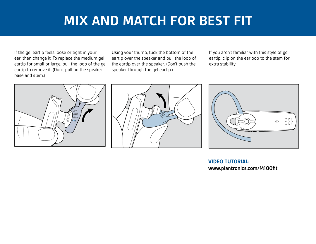 Plantronics 100 manual Mix And Match For Best Fit, Video Tutorial 