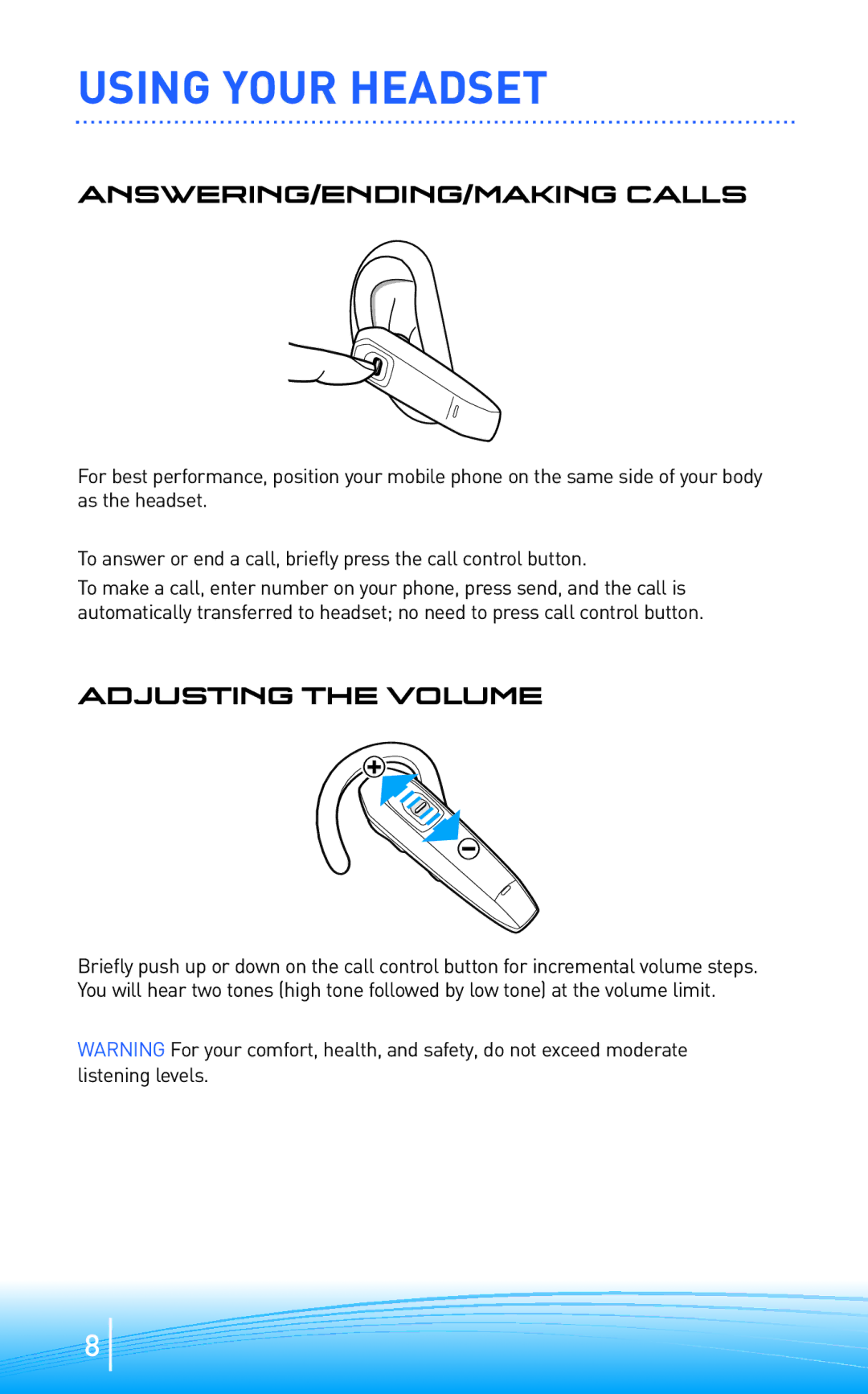 Plantronics 300 manual Using Your Headset, ANSWERING/ENDING/MAKING Calls, Adjusting the Volume 