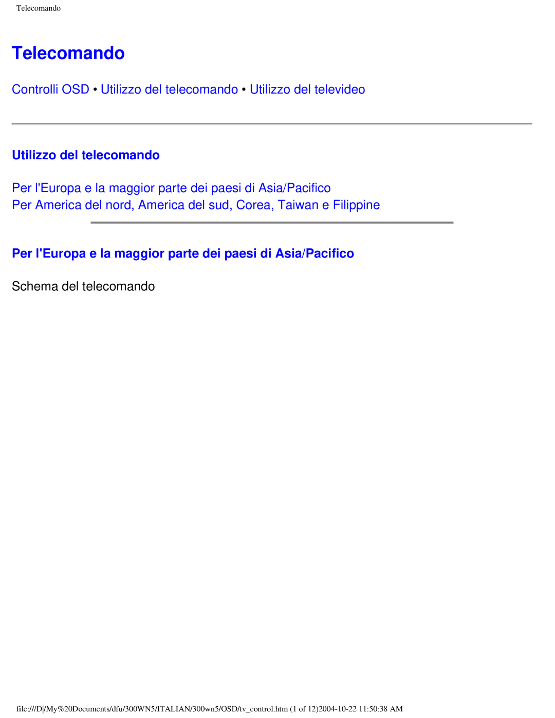 Plantronics 300NS manual Telecomando, Utilizzo del telecomando, Per lEuropa e la maggior parte dei paesi di Asia/Pacifico 