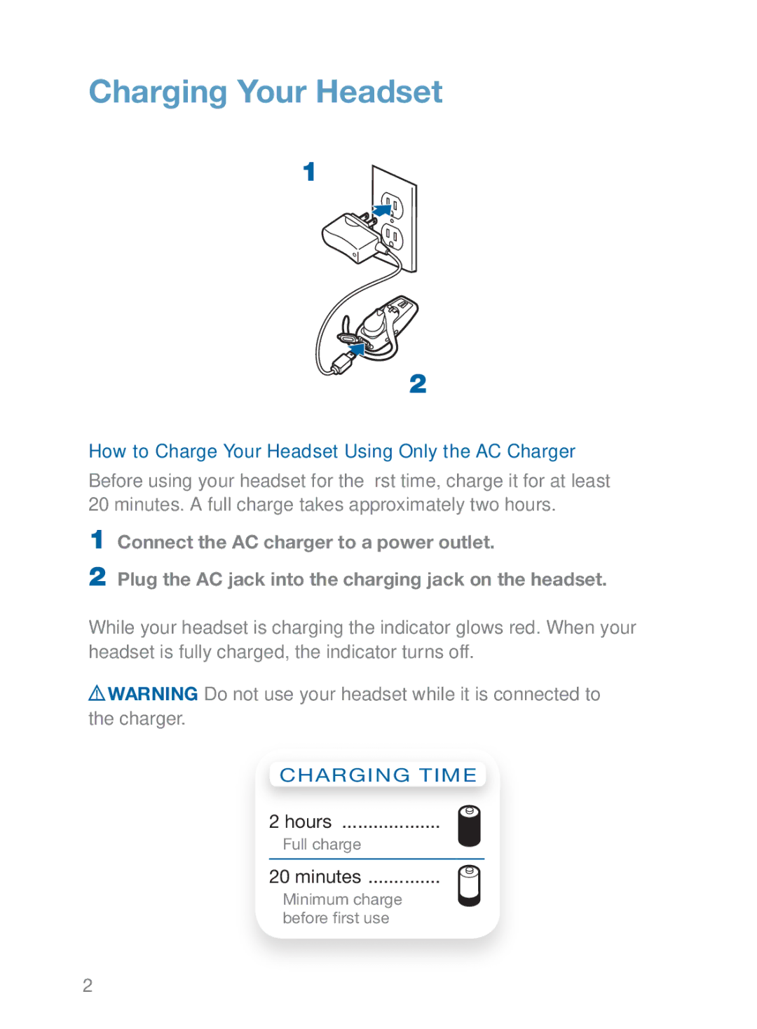 Plantronics 370 manual Charging Your Headset, How to Charge Your Headset Using Only the AC Charger 