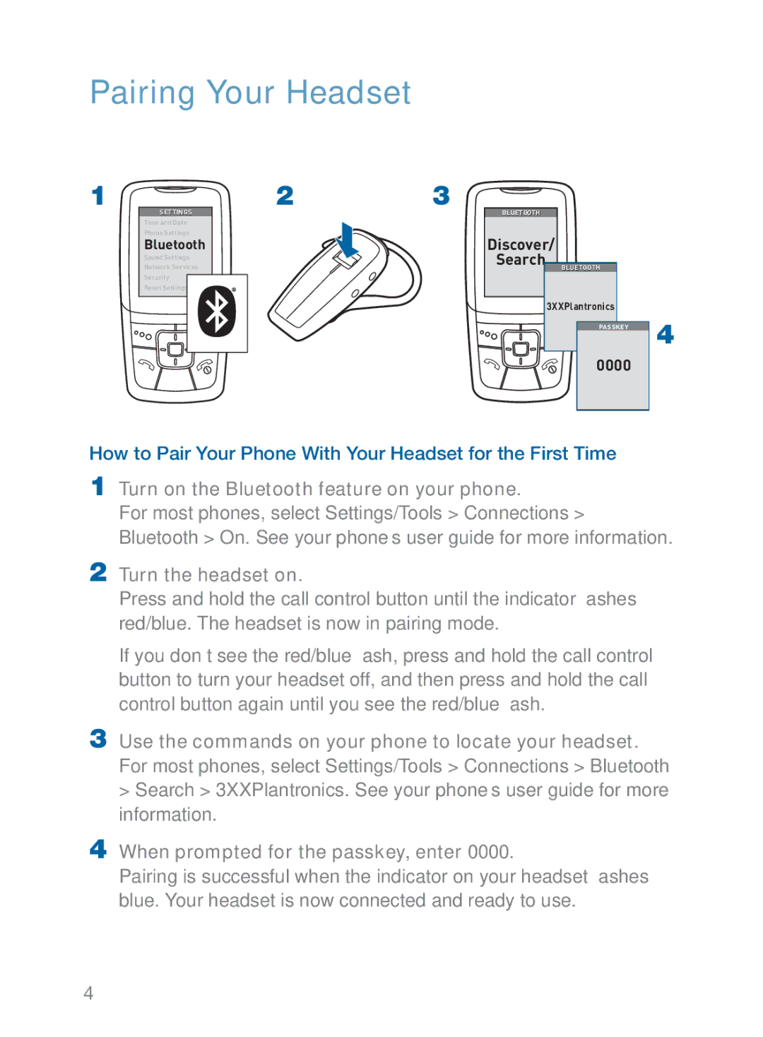 Plantronics 370 manual Turn on the Bluetooth feature on your phone 
