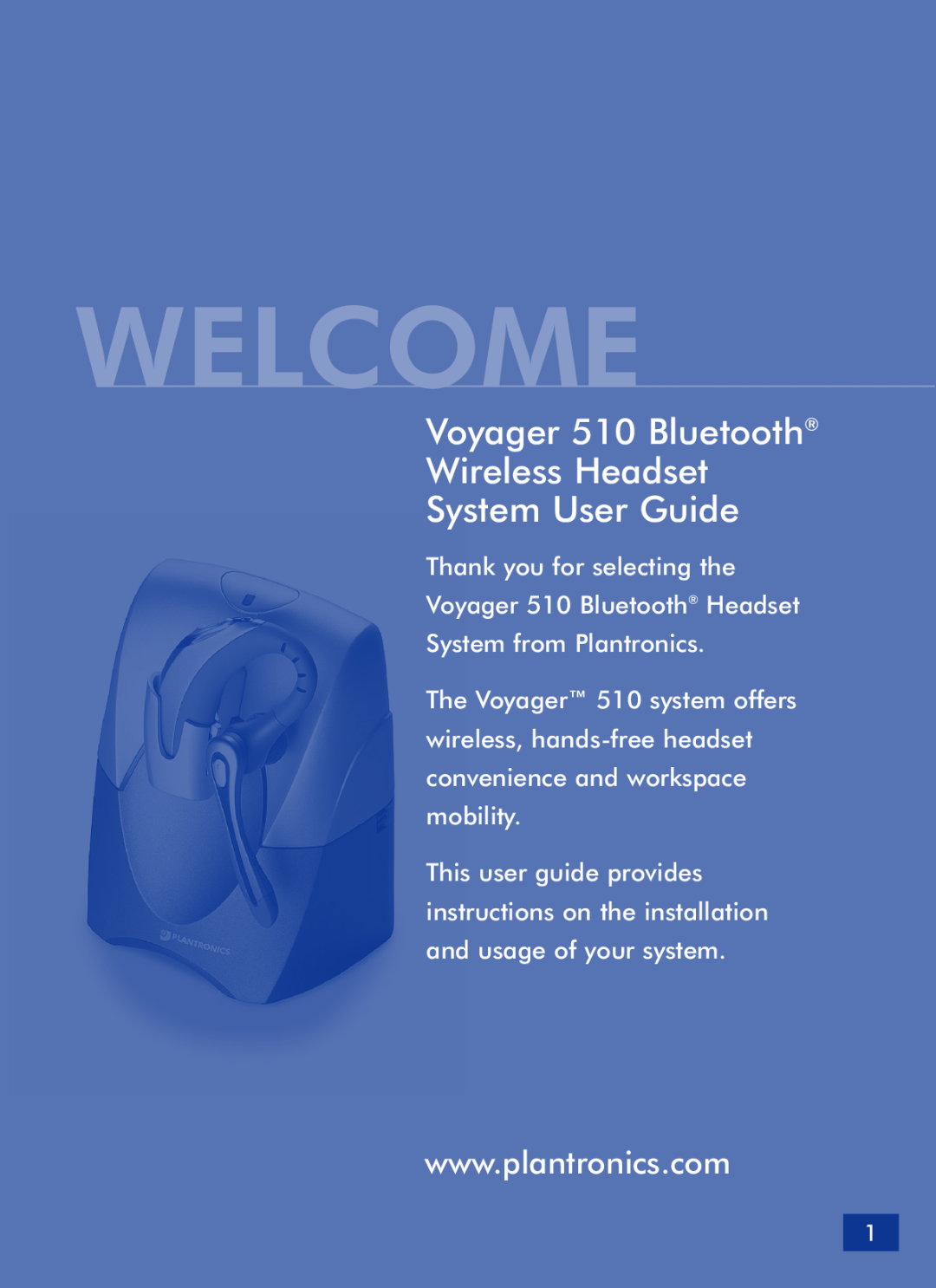 Plantronics manual Welcome, Voyager 510 Bluetooth Wireless Headset, System User Guide, Thank you for selecting the 