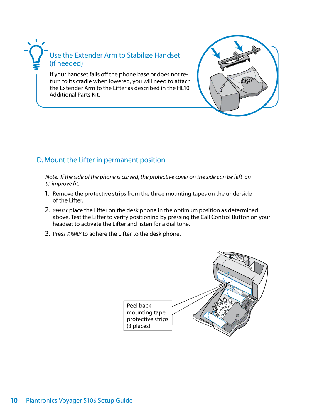 Plantronics 510S setup guide Use the Extender Arm to Stabilize Handset if needed, Mount the Lifter in permanent position 