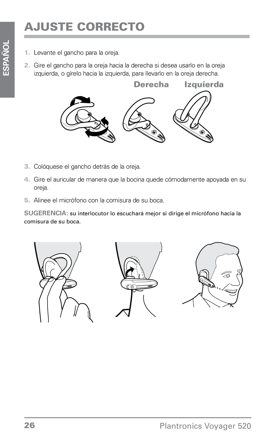 Plantronics 520 manual Ajuste correcto, Levante el gancho para la oreja 