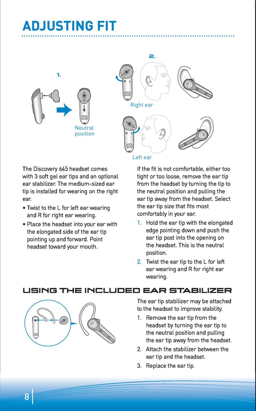 Plantronics 645 manual Adjusting Fit, Using The Included Ear Stabilizer 