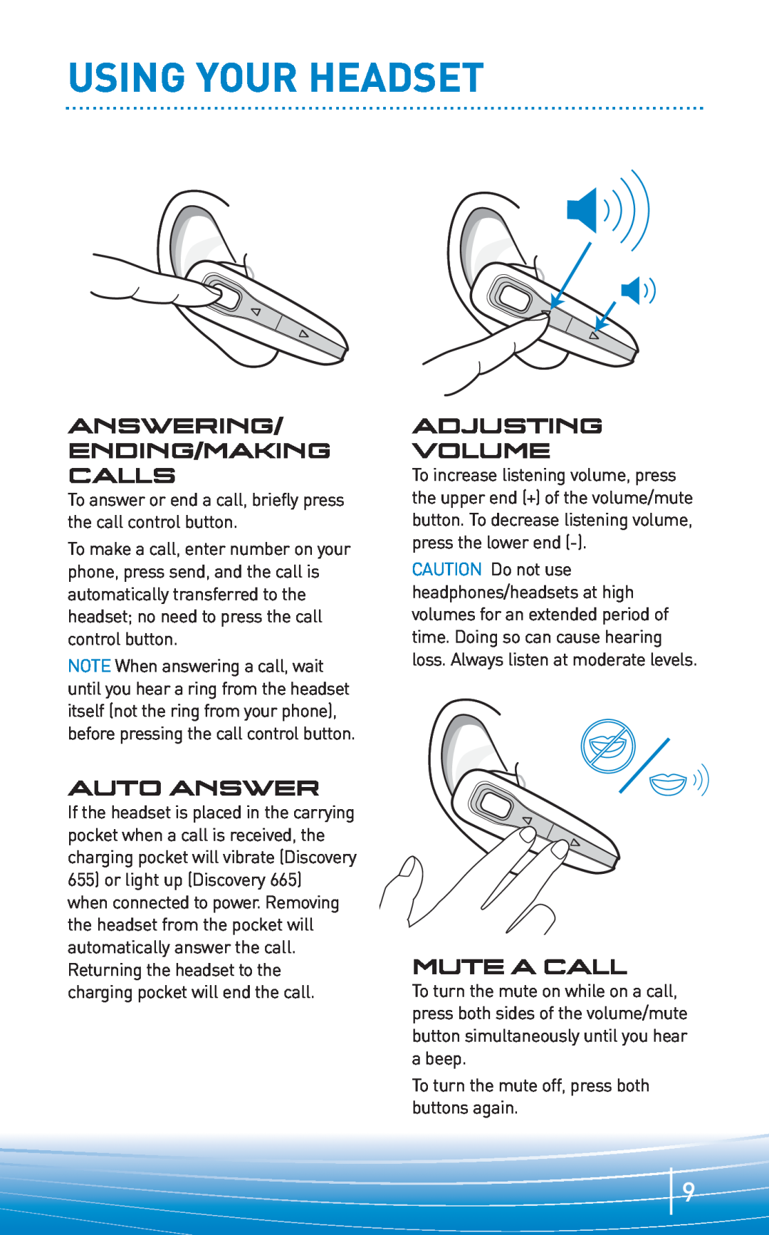 Plantronics 665 manual Using Your Headset, Answering Ending/Making Calls, Auto Answer, Adjusting Volume, Muteacall 