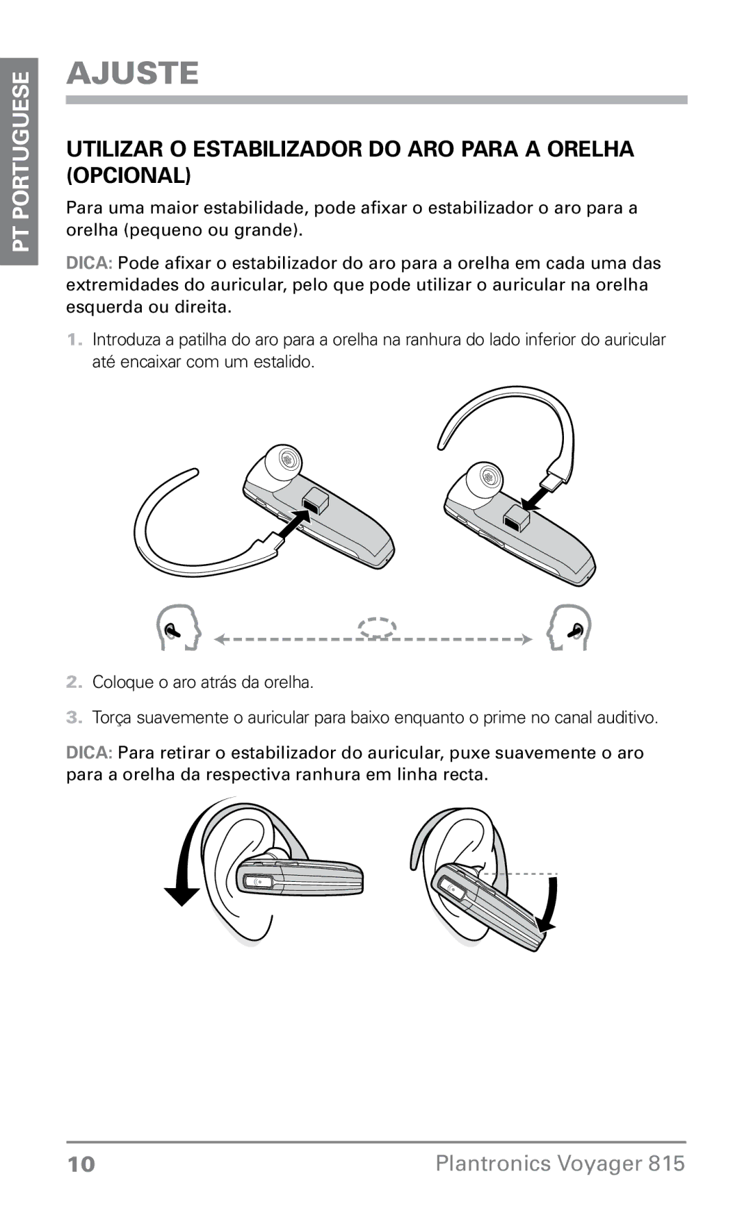 Plantronics 815 manual do utilizador UTIlIZAr o esTABIlIZAdor do Aro PArA a orelhA oPcIoNAl 