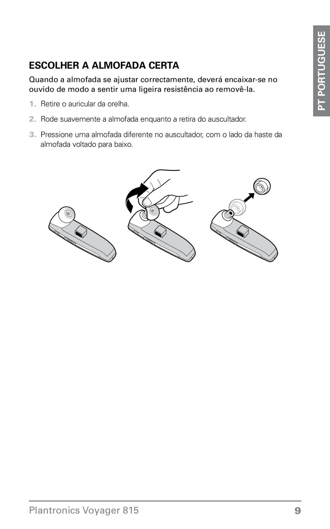 Plantronics 815 manual do utilizador Escolher a almofada certa 