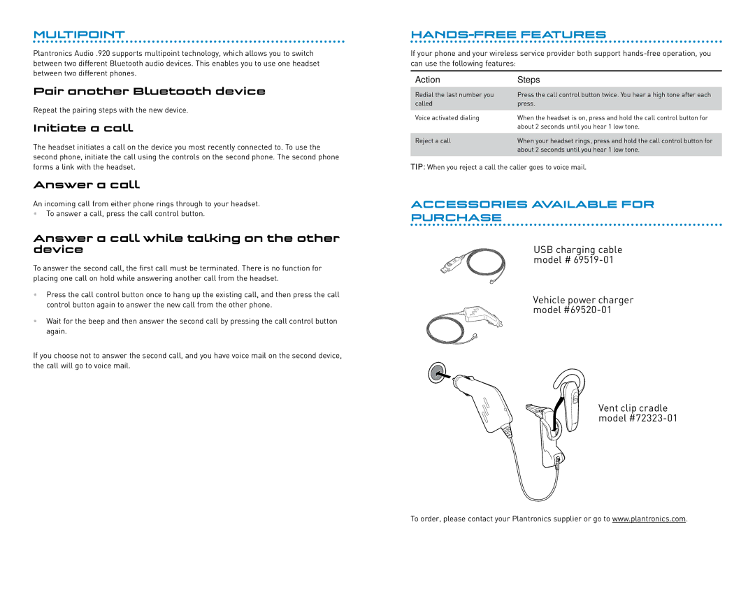 Plantronics 920 manual Pair another Bluetooth device, Initiate a call, Answer a call, Accessories Available for Purchase 