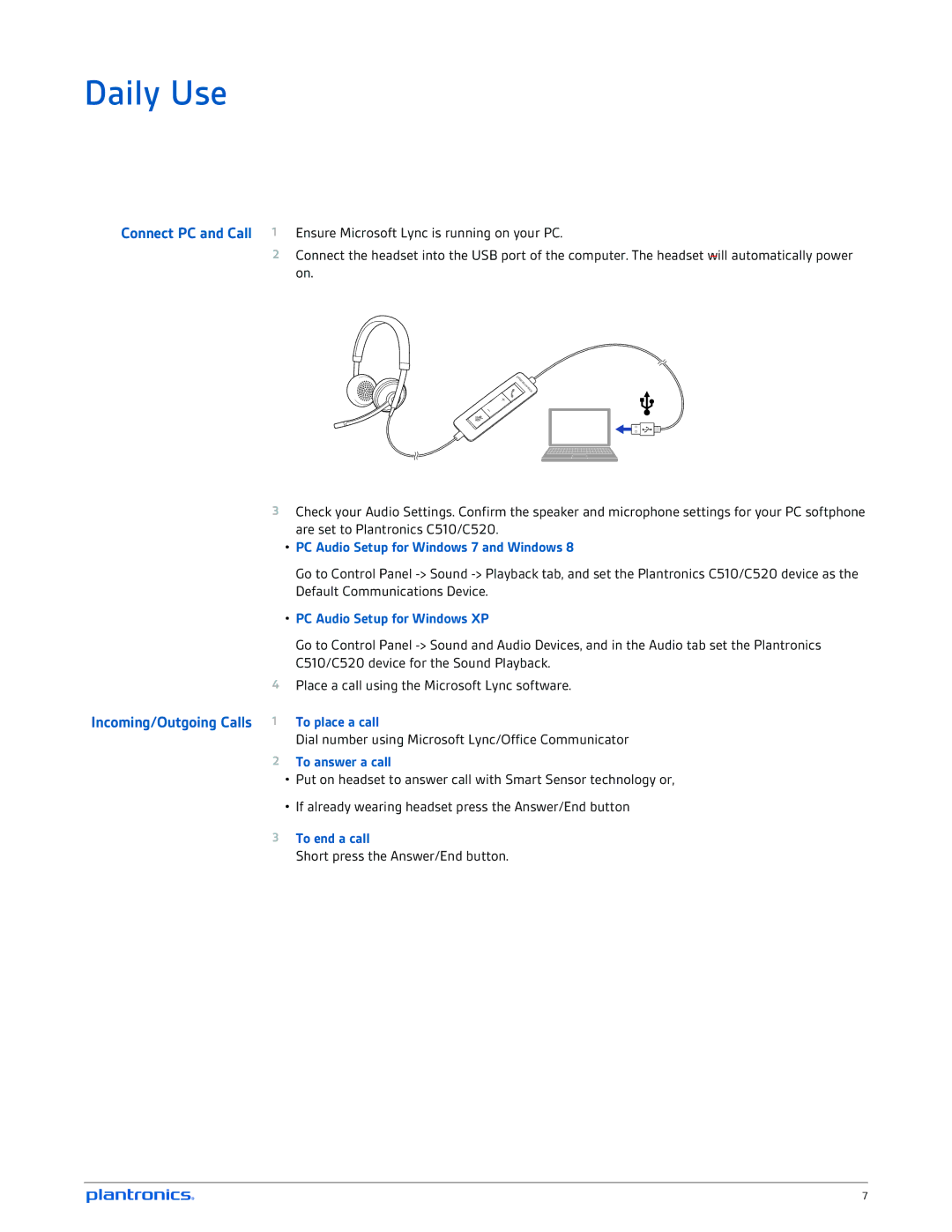 Plantronics C510- M, C520-M manual Daily Use, Connect PC and Call, Incoming/Outgoing Calls 1 To place a call 