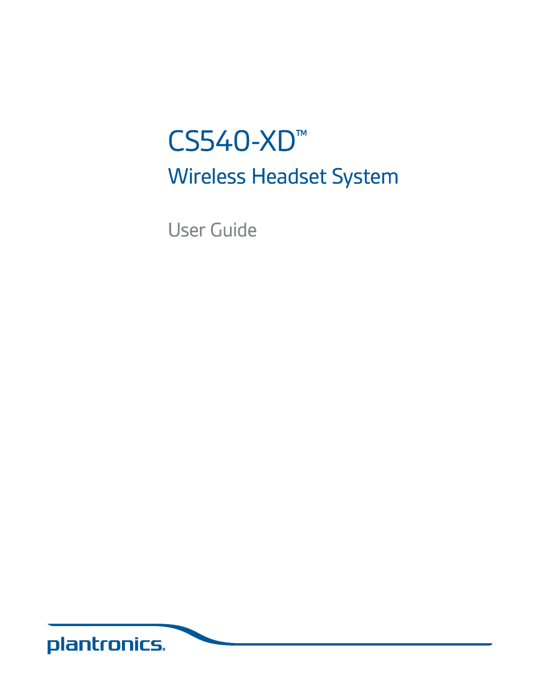 Plantronics CS540-XD manual Wireless Headset System, User Guide 