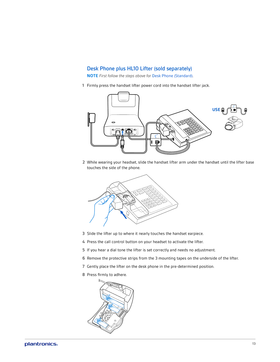 Plantronics CS540 manual Desk Phone plus HL10 Lifter sold separately, Use 