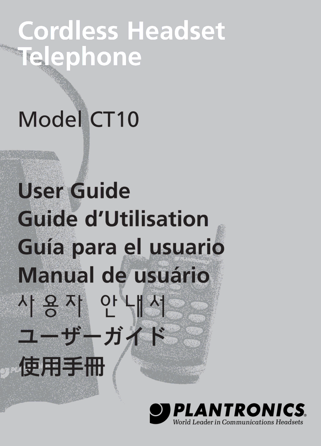 Plantronics 47349-01, CT10 manual Cordless Headset Telephone 