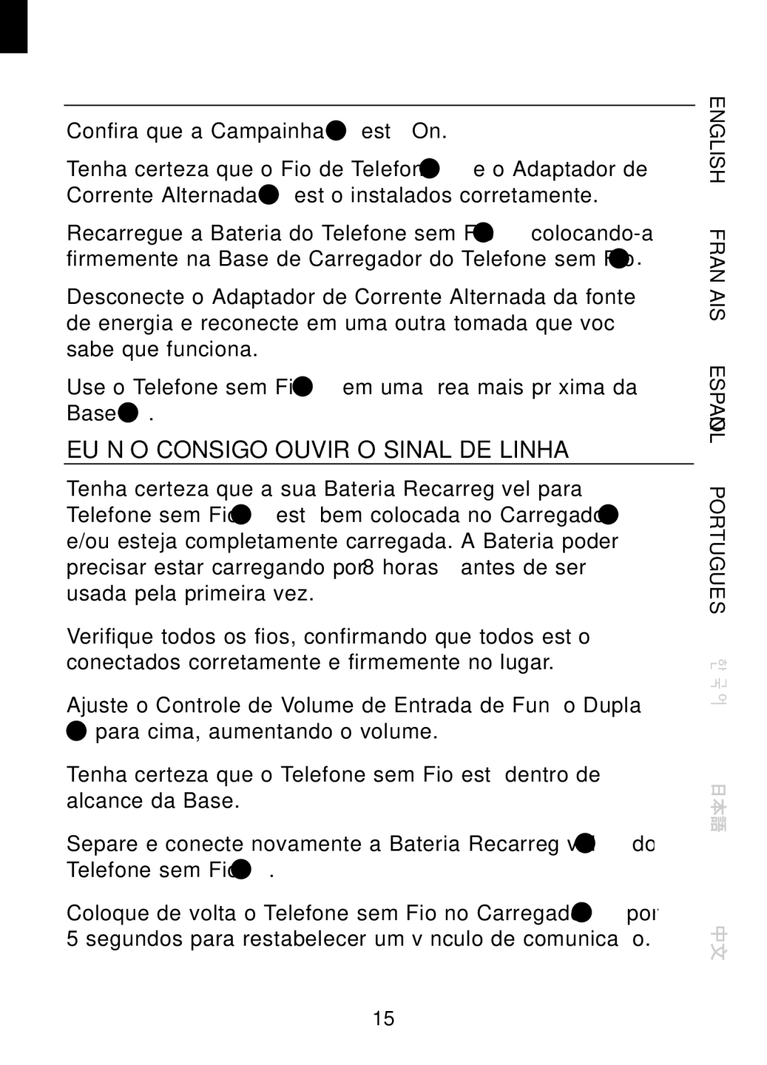 Plantronics CT10, 47349-01 manual Resolução DE Problemas, Telefone SEM FIO NÃO Toca, EU NÃO Consigo Ouvir O Sinal DE Linha 