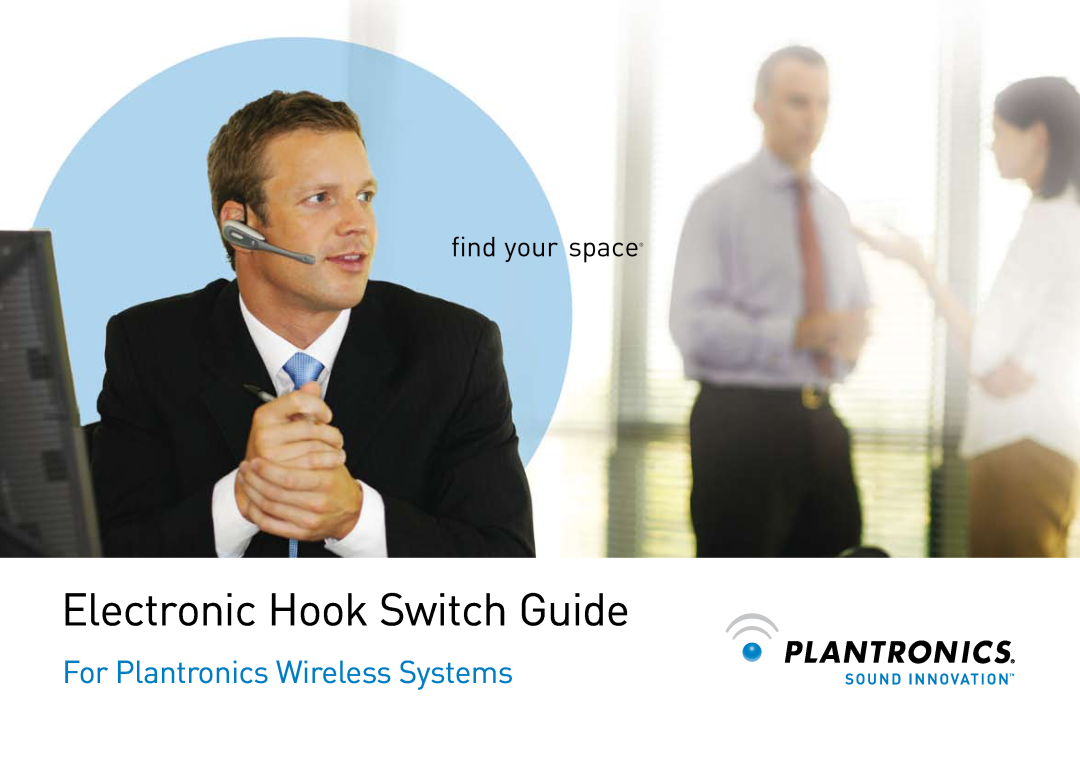 Plantronics manual Electronic Hook Switch Guide, For Plantronics Wireless Systems, find your space 