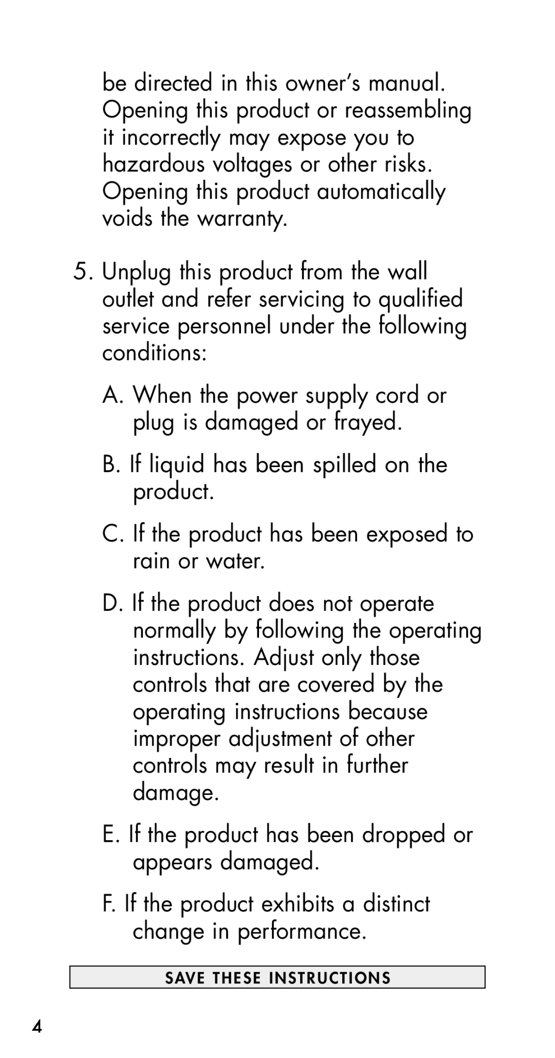 Plantronics Fire Alarm manual B.If liquid has been spilled on the product 