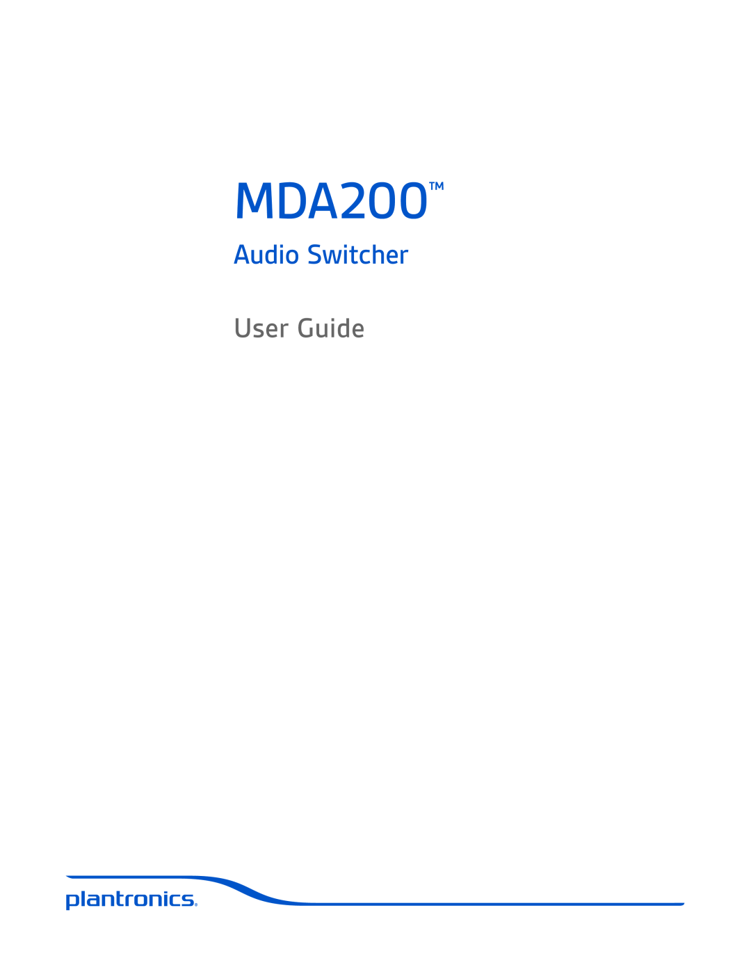 Plantronics mda200 manual MDA200, Audio Switcher, User Guide 
