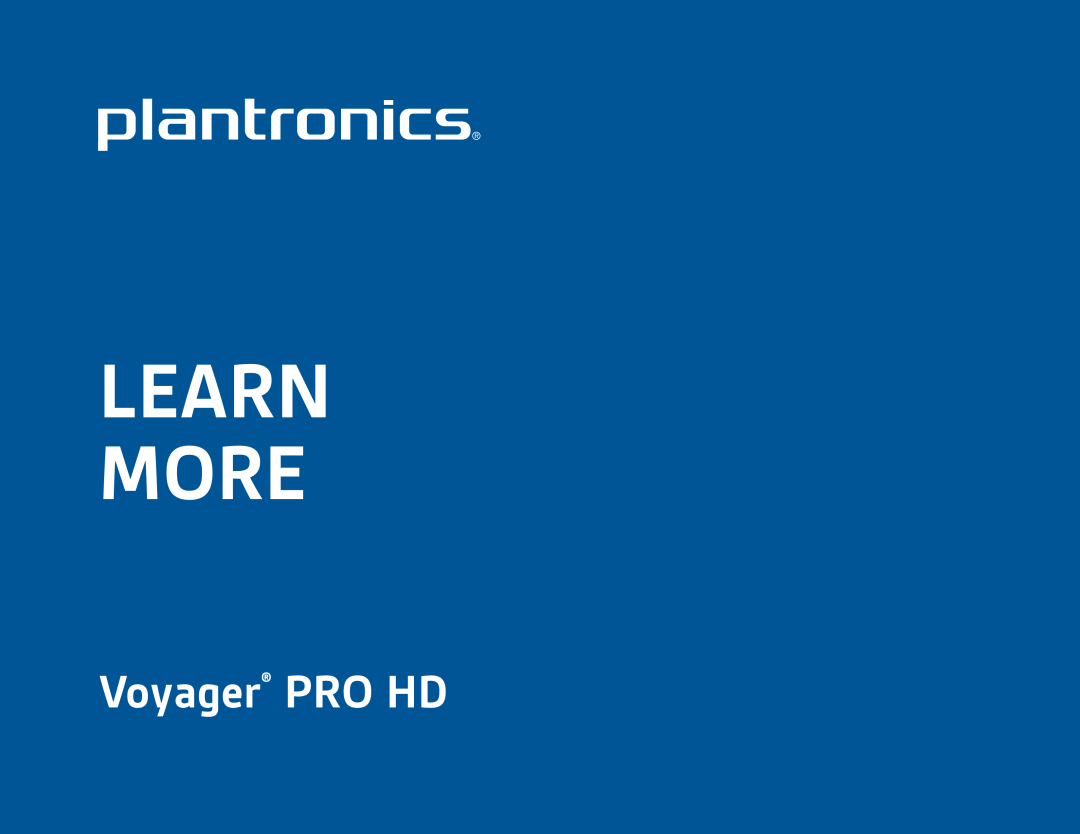 Plantronics manual Voyager PRO HD, Learn More 