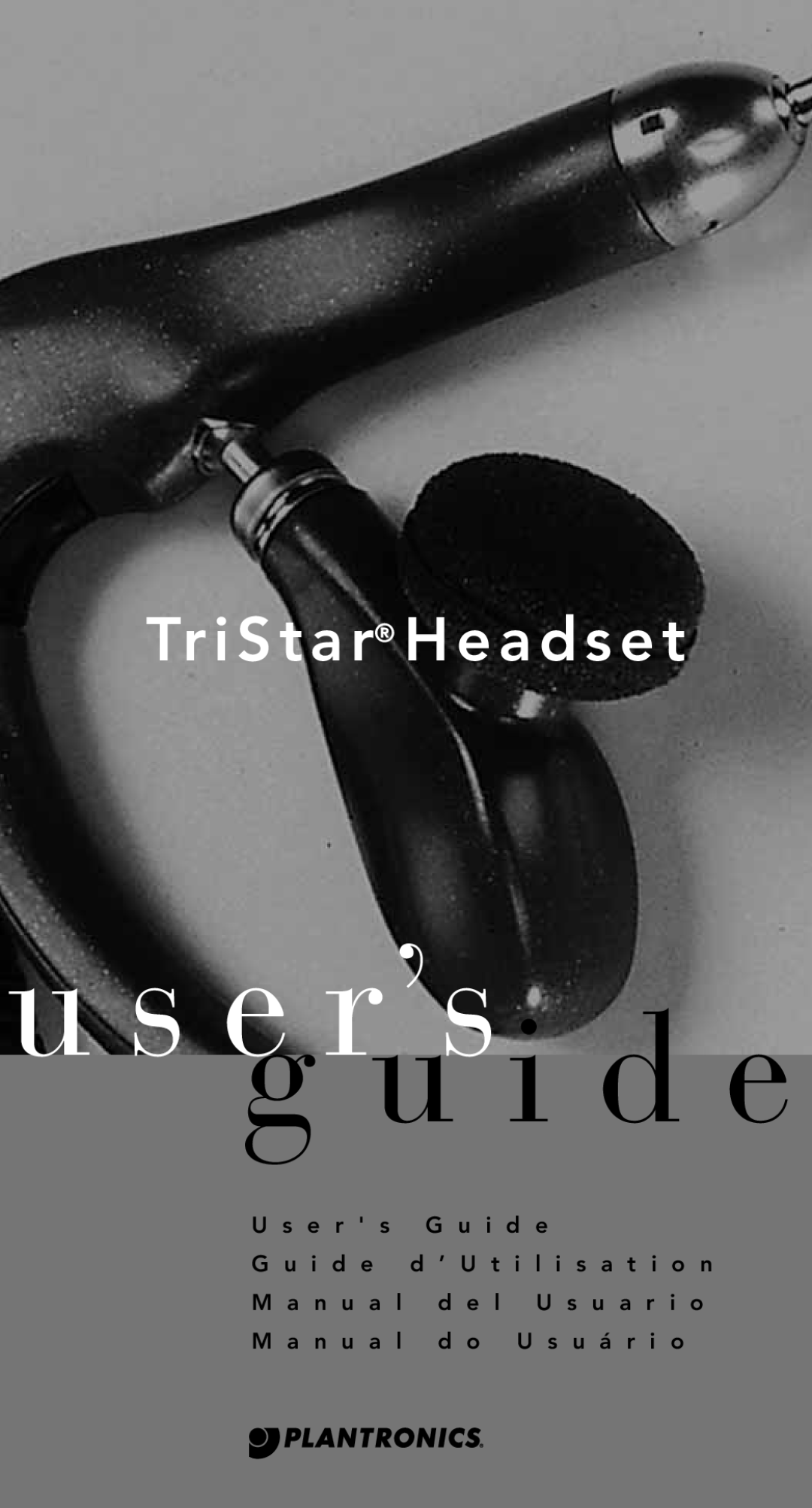 Plantronics TriStar Headset manual u s e r’s, g u i d e, Tr i S t a r H e a d s e t 