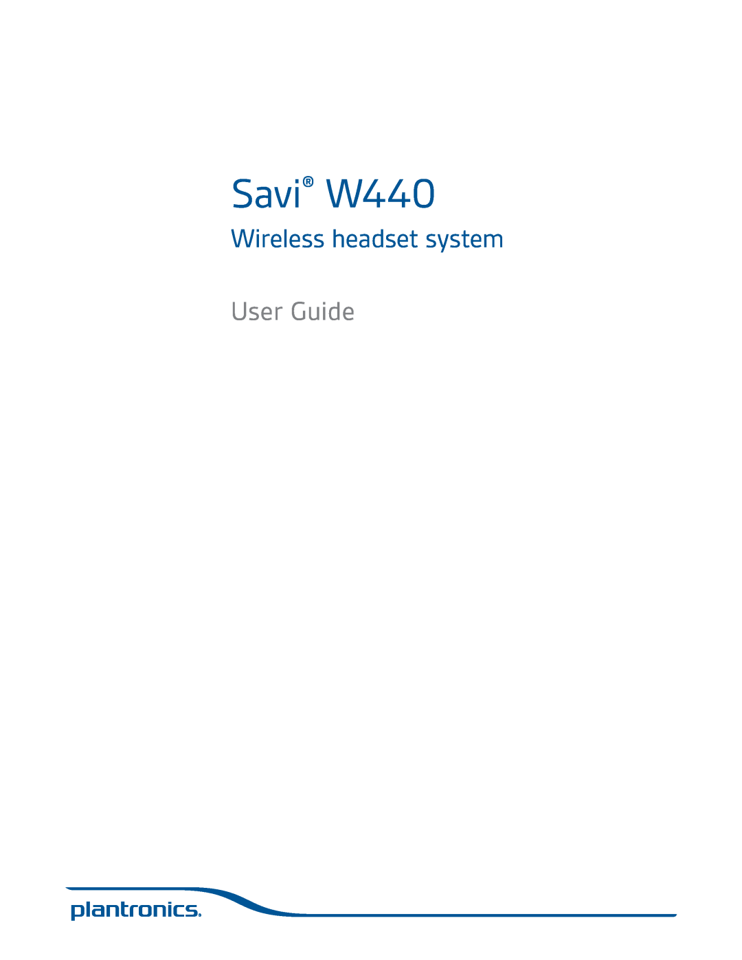 Plantronics manual Savi W440, Wireless headset system, User Guide 