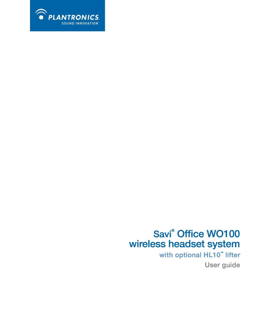 Plantronics manual Savi Office WO100 wireless headset system, with optional HL10 lifter User guide 
