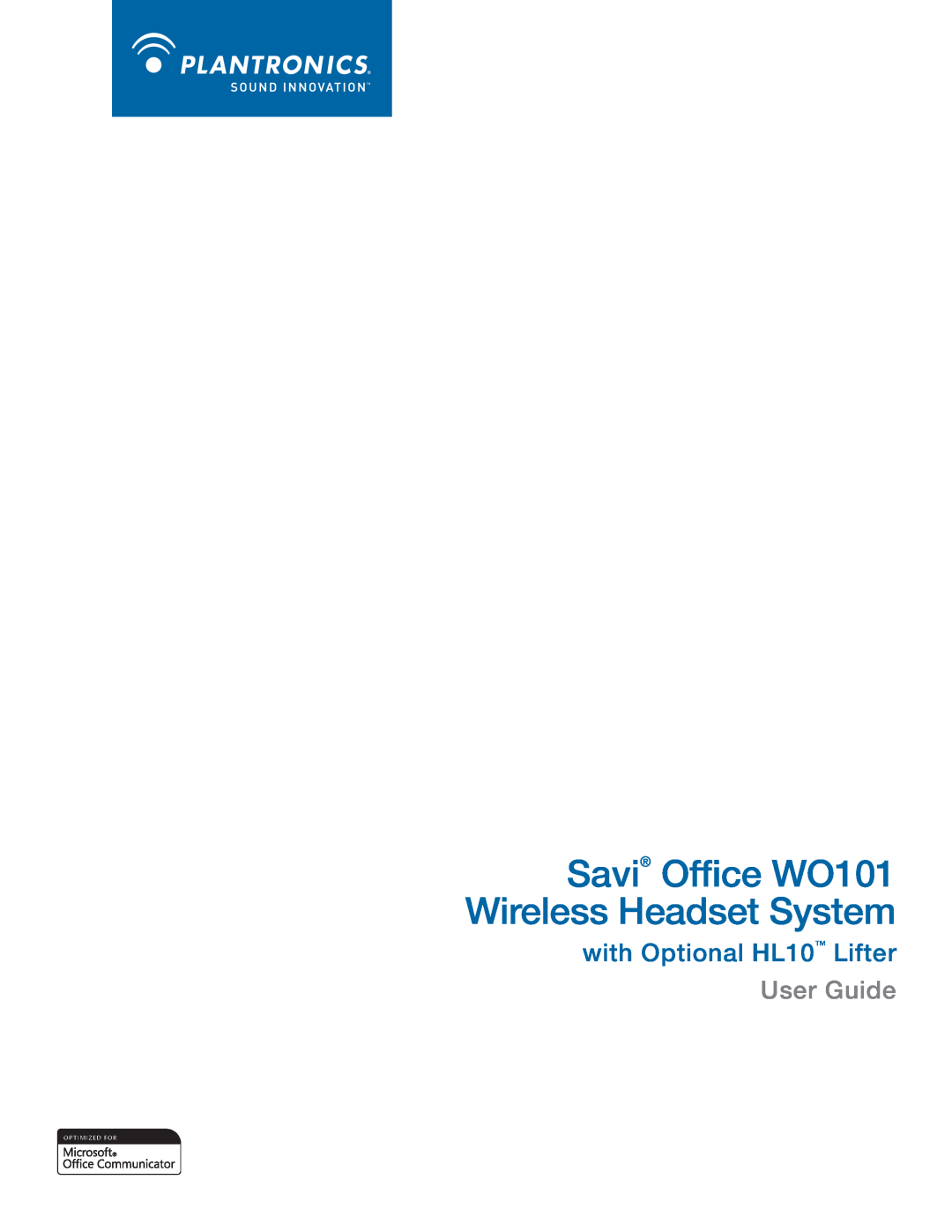 Plantronics manual Savi Office WO101 Wireless Headset System, with Optional HL10 Lifter User Guide 