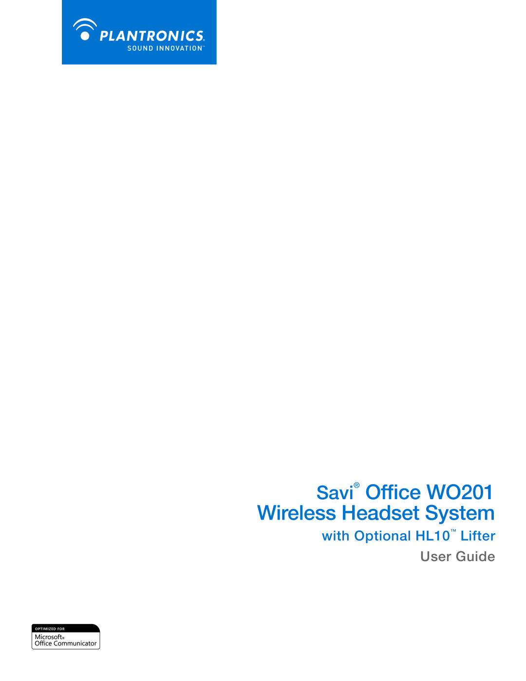 Plantronics manual Savi Office WO201 Wireless Headset System, with Optional HL10 Lifter User Guide 