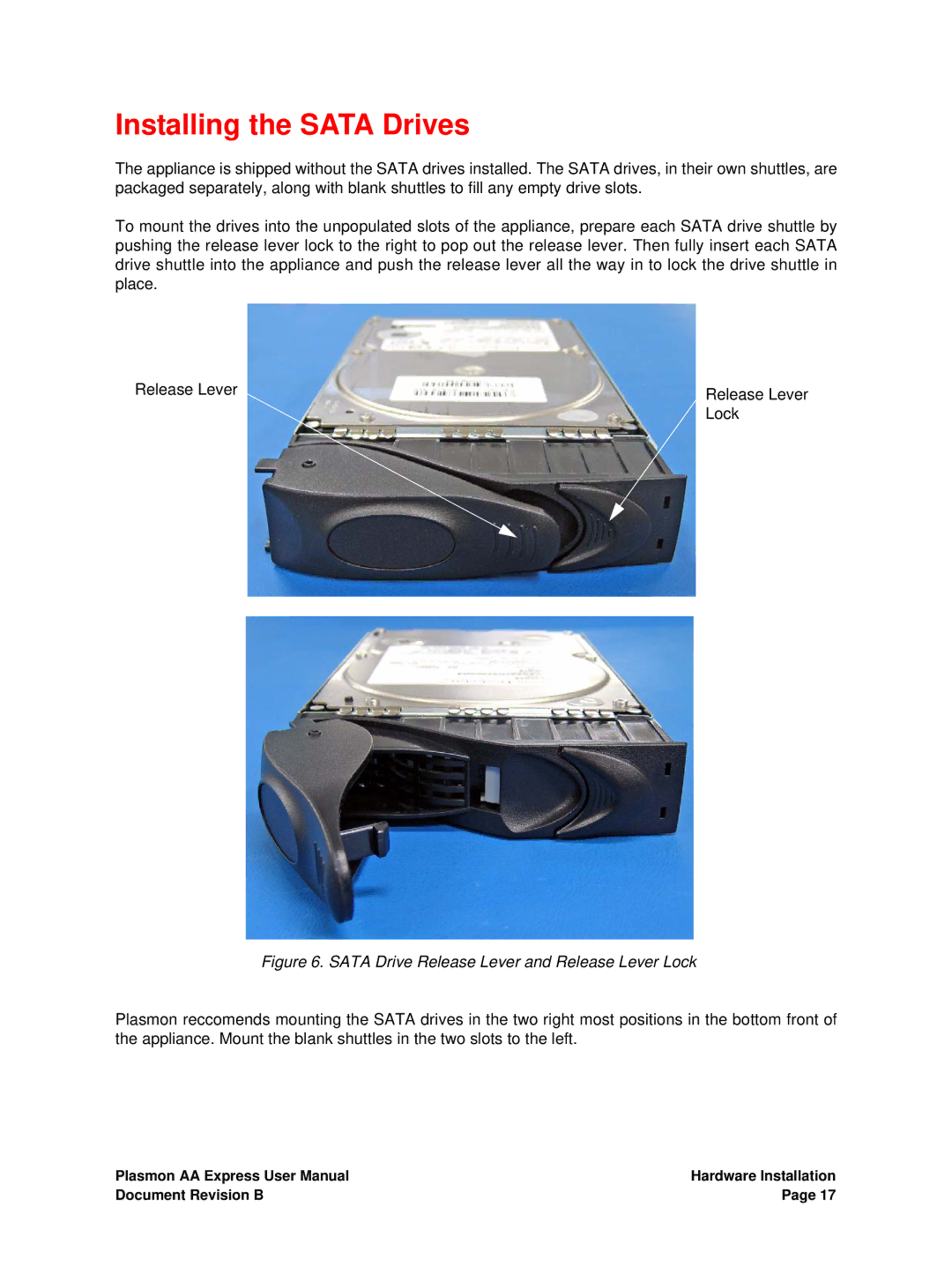 Plasmon 800-102913-00 B user manual Installing the Sata Drives, Sata Drive Release Lever and Release Lever Lock 