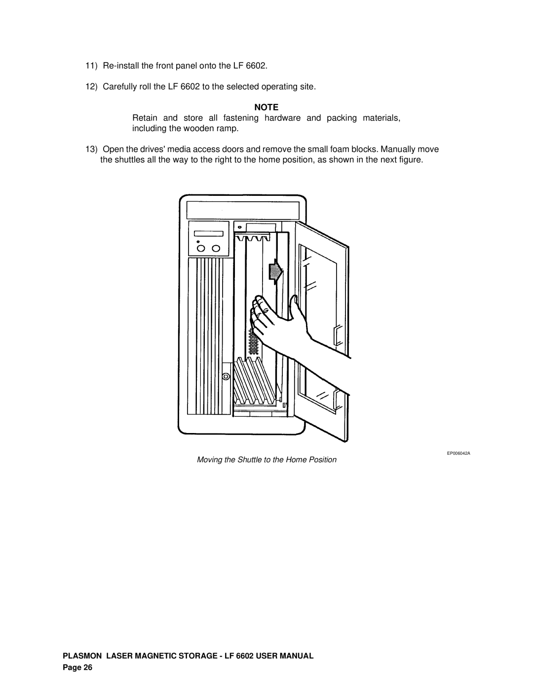 Plasmon LF 6602 user manual Moving the Shuttle to the Home Position 