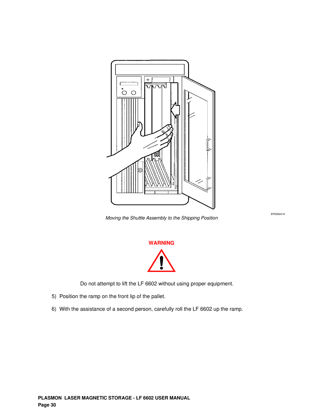 Plasmon LF 6602 user manual Moving the Shuttle Assembly to the Shipping Position 