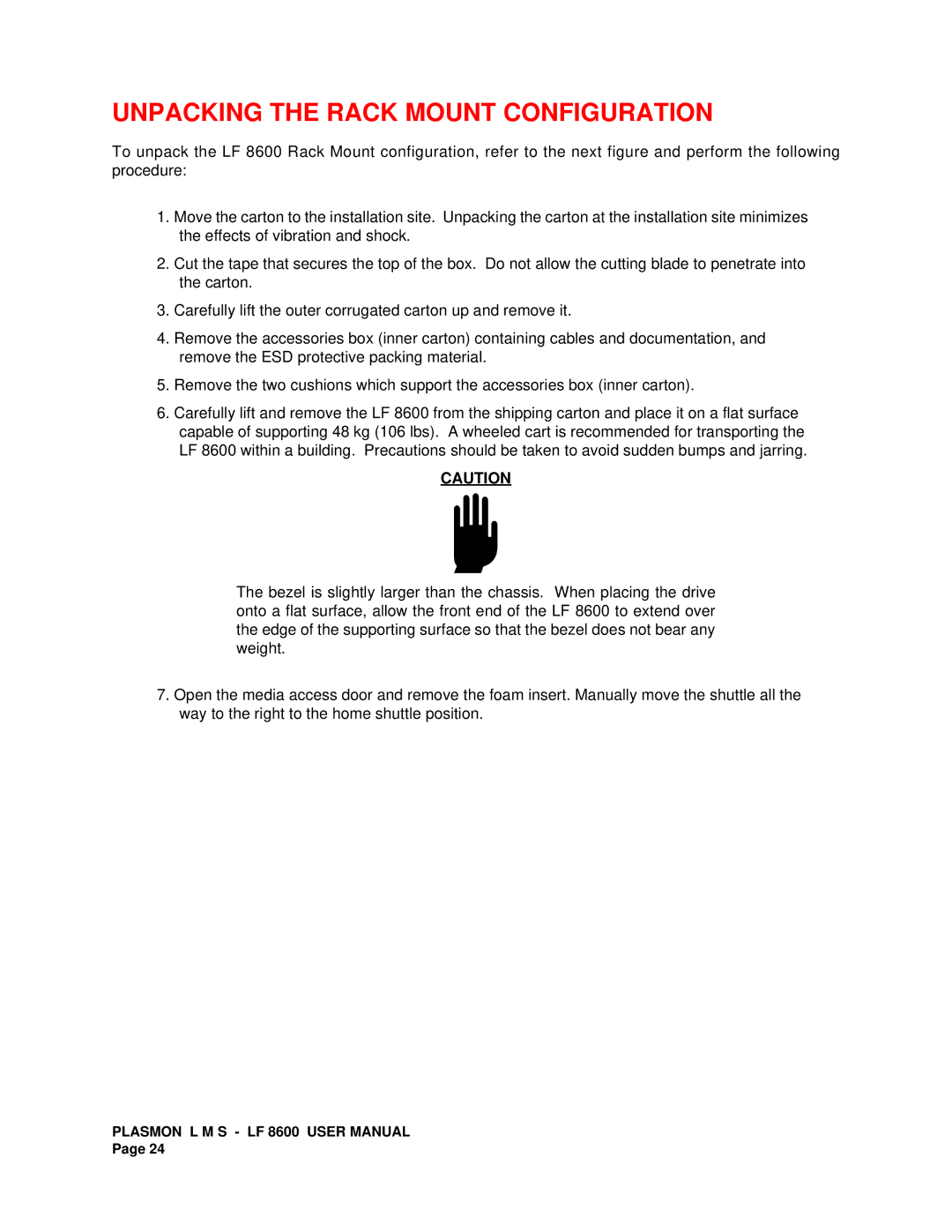 Plasmon LF 8600 user manual Unpacking the Rack Mount Configuration 