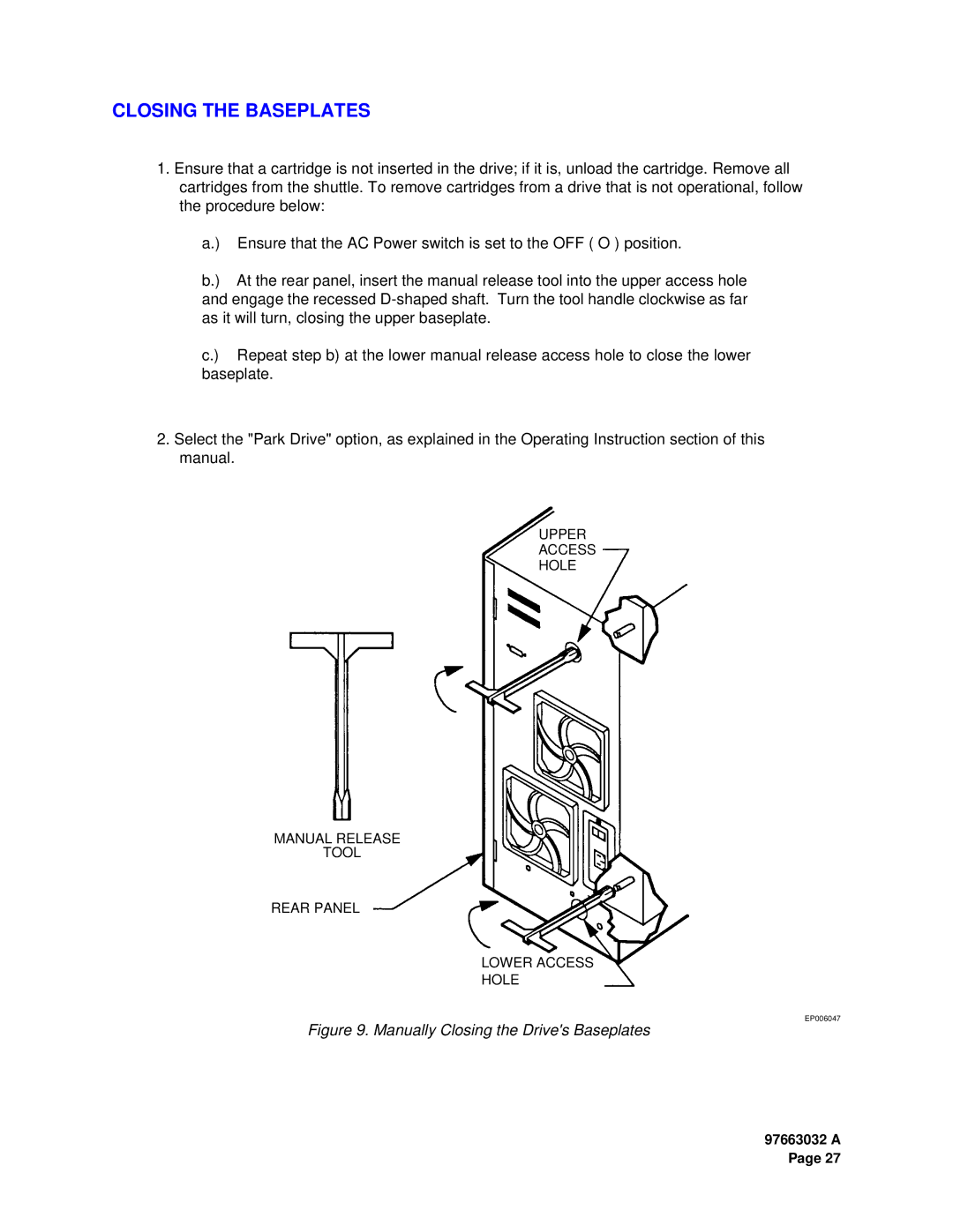 Plasmon LF 8600 user manual Closing the Baseplates, Manually Closing the Drives Baseplates 