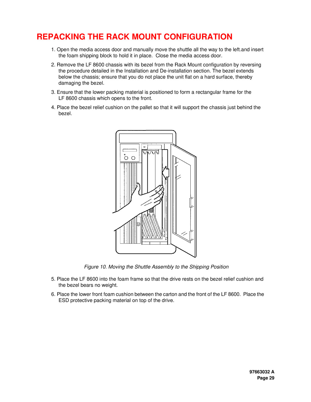 Plasmon LF 8600 user manual Repacking the Rack Mount Configuration, Moving the Shuttle Assembly to the Shipping Position 